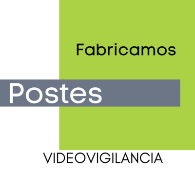 Postes de Videovigilancia
