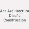 Adc Arquitectura Diseño Construccion