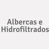 Albercas e Hidrofiltrados