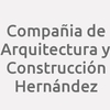 Compañia De Arquitectura Y Construcción Hernández