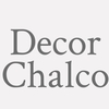 Decor Chalco