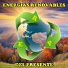 Energías Renovables Del Presente