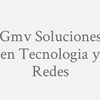 Gmv Soluciones en Tecnologia y Redes