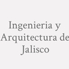 Ingenieria y Arquitectura de Jalisco