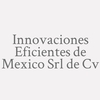 Innovaciones Eficientes De Mexico S.r.l De C.v.