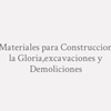 Materiales Para Construccion La Gloria,excavaciones Y Demoliciones