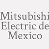 Mitsubishi Electric de Mexico