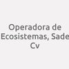 Operadora de Ecosistemas, SAde Cv