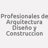 Profesionales de Arquitectura Diseño y Construccion