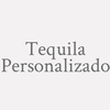 Tequila Personalizado