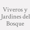 Viveros y Jardines del Bosque