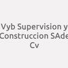 Vyb Supervision Y Construccion Sa De Cv
